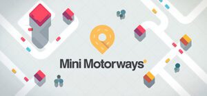 Mini Motorways Free Download [Build 18105224]