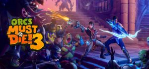 Orcs Must Die! 3 Free Download (Build-15042154+Co-Op)