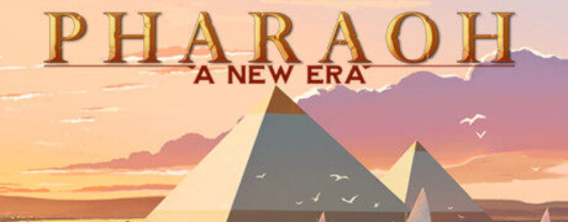 Pharaoh: A New Era Free Download (v05.04.2023)