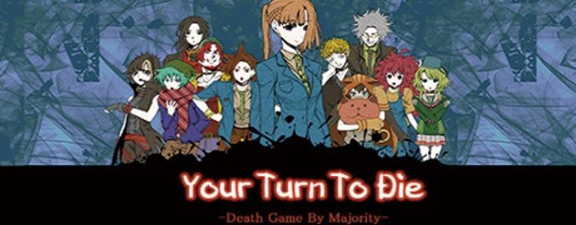 Your Turn To Die -Death Game By Majority- Free Download [Build 11738721]