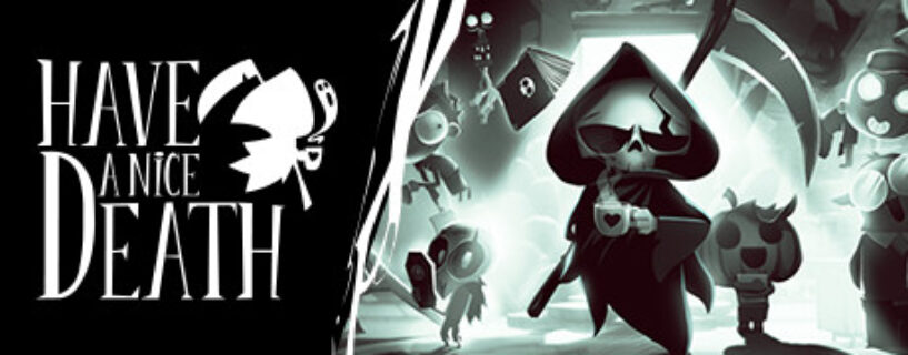 Have a Nice Death Free Download [v1.0.4.55150]