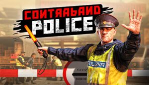 Contraband Police Free Download [Build-20050051]