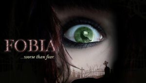 FOBIA Worse Than Fear Free Download