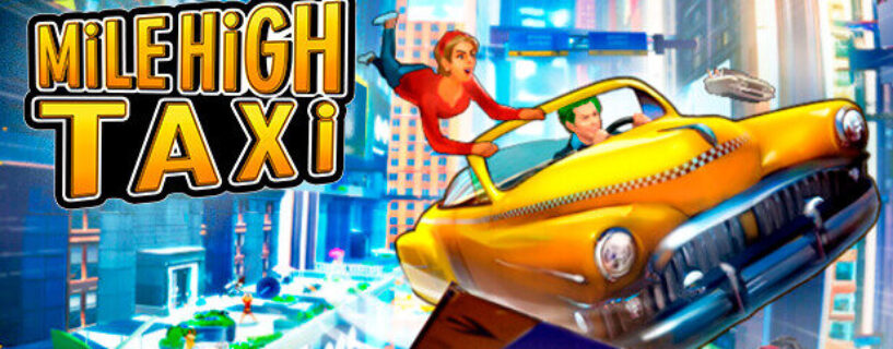 MiLE HiGH TAXi Free Download (V1.1.0)