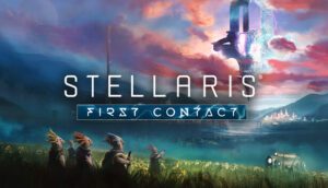 Stellaris: First Contact Story Pack Free Download