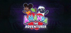 Amanda the Adventurer Free Download