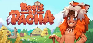 Roots of Pacha Free Download [v1.3.0 (5)/Build-18635114+Online]