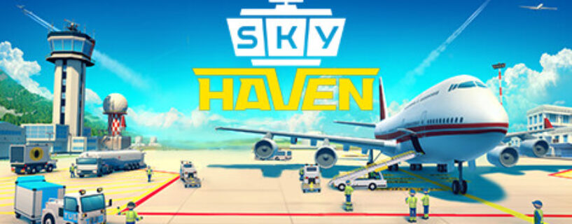 Sky Haven Tycoon Airport Simulator Free Download