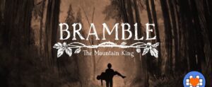 Bramble The Mountain King Free Download