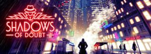 Shadows Of Doubt Free Download [v41.02/Build-19653475]