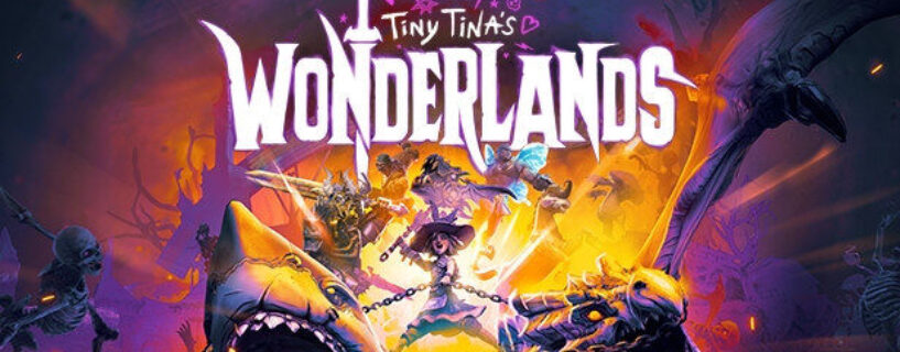 Tiny Tinas Wonderlands Free Download [Build 10922058 + All DLCs]