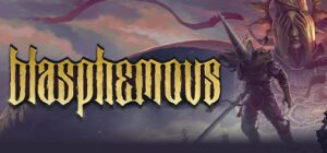 Blasphemous Free Download [v4.0.67/Build-18012205 & ALL DLCs]