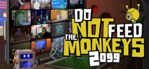 Do Not Feed the Monkeys 2099 Free Download