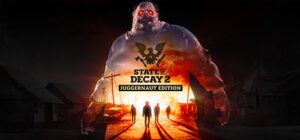 State of Decay 2: Juggernaut Edition Free Download (Update 38.2 – build 74143+Co-Op)