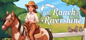 The Ranch of Rivershine Free Download (v1.8.0.1)
