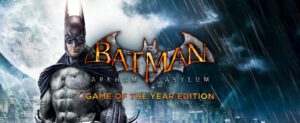 Batman: Arkham Asylum Game of the Year Edition Free Download [Build-597963]