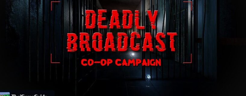 Deadly Broadcast Free Download (V2024.02.14)