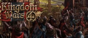 Kingdom Wars 4 Free Download (STORY)