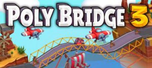 Poly Bridge 3 Free Download (v1.3.0)