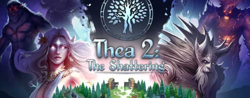 Thea 2: The Shattering Free Download (v2.0601.0679)