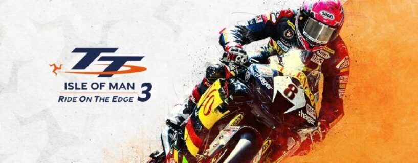 TT Isle Of Man: Ride on the Edge 3 Free Download