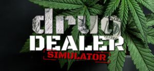 Drug Dealer Simulator Free Download [Build-16444301]