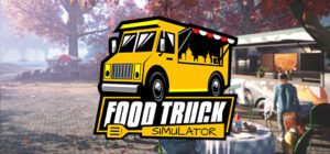 Food Truck Simulator Free Download [Build-20230811]