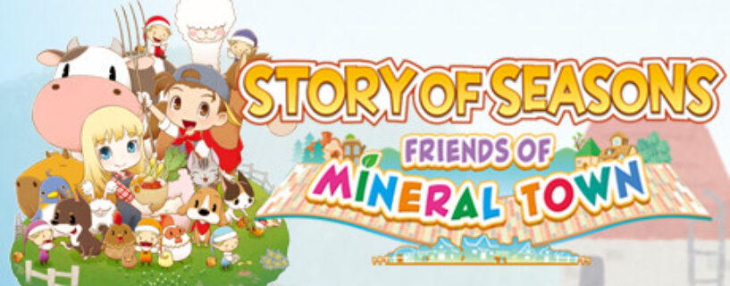 STORY OF SEASONS: Friends of Mineral Town Free Download