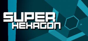 Super Hexagon Free Download