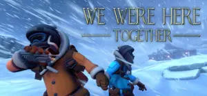 We Were Here Together Free Download [Build-19256609+Online]