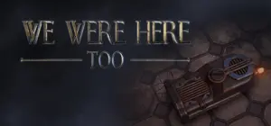 We Were Here Too Free Download [Online]