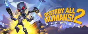 Destroy All Humans! 2 Reprobed Free Download (V1.0.713 & ALL DLCs)