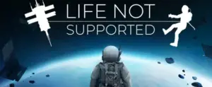 Life Not Supported Free Download (V0.4.0.46+Co-Op)