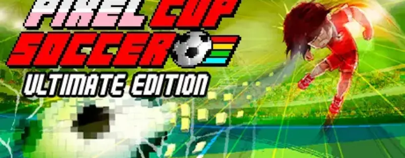 Pixel Cup Soccer – Ultimate Edition Free Download (Build 10709776)