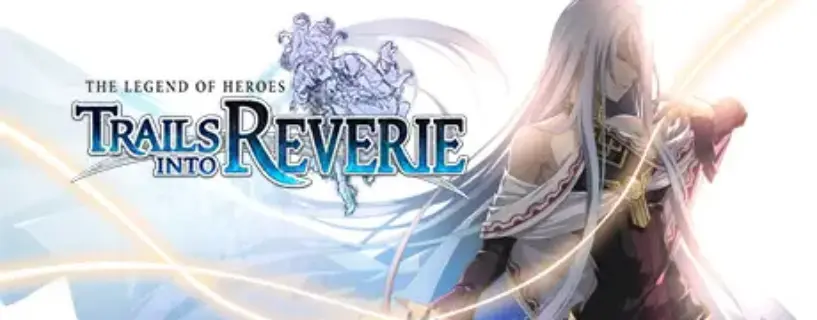 The Legend of Heroes Trails into Reverie Free Download (v1.1.4)
