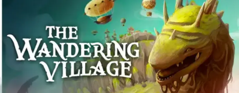 The Wandering Village Free Download (Build 11674855)