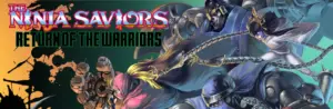 The Ninja Saviors: Return of the Warriors Free Download