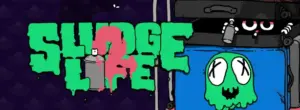 SLUDGE LIFE 2 Free Download (V230715)