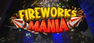 Fireworks Mania Free Download [v2025.4.3]
