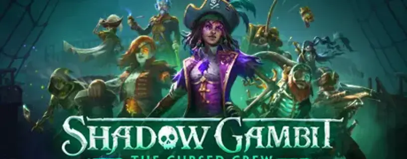 Shadow Gambit: The Cursed Crew Free Download