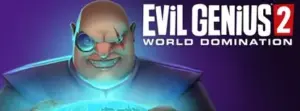 Evil Genius 2: World Domination Free Download