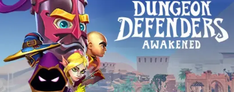 Dungeon Defenders Awakened Free Download