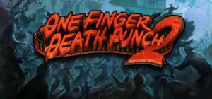 One Finger Death Punch 2 Free Download