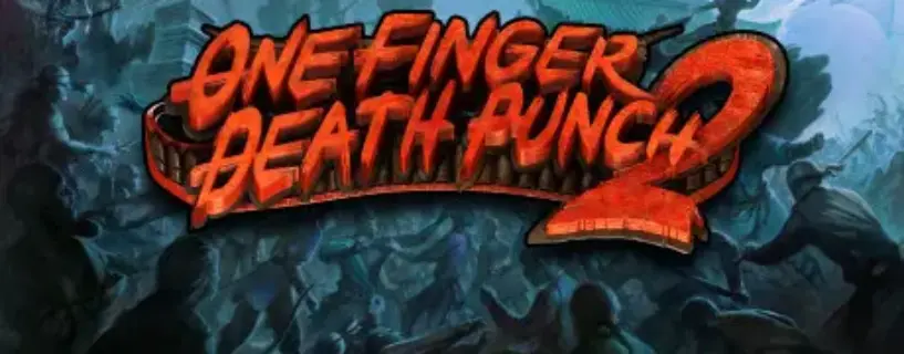 One Finger Death Punch 2 Free Download