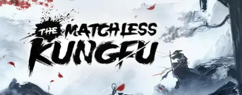 The Matchless Kungfu Free Download (Early Access)