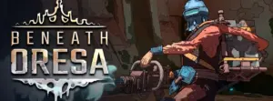Beneath Oresa Free Download
