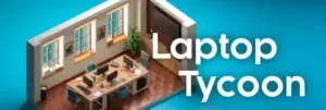 Laptop Tycoon Free Download [v1.21.4]