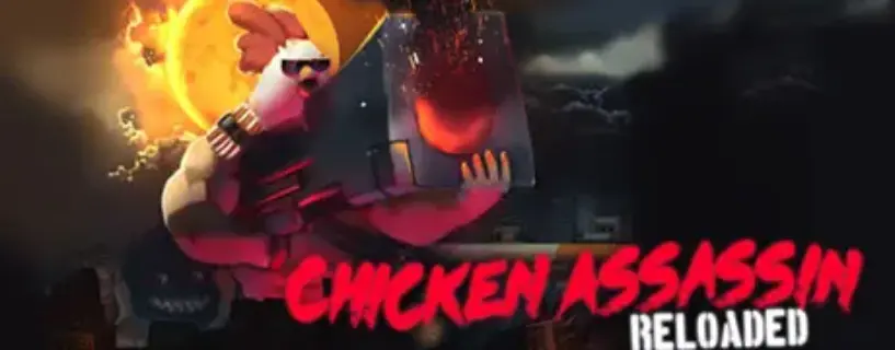 Chicken Assassin: Reloaded Free Download