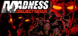 MADNESS: Project Nexus Free Download [Beta – Build 22082112]