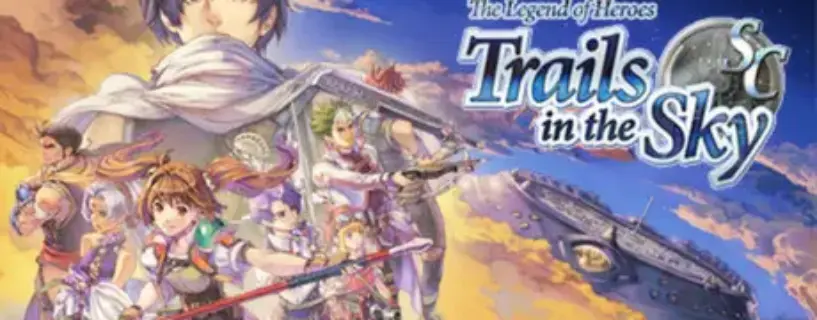 The Legend of Heroes: Trails in the Sky SC Free Download